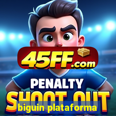 biguin plataforma